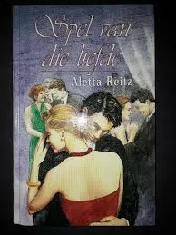 Spel van die Liefde – Aletta Reitz