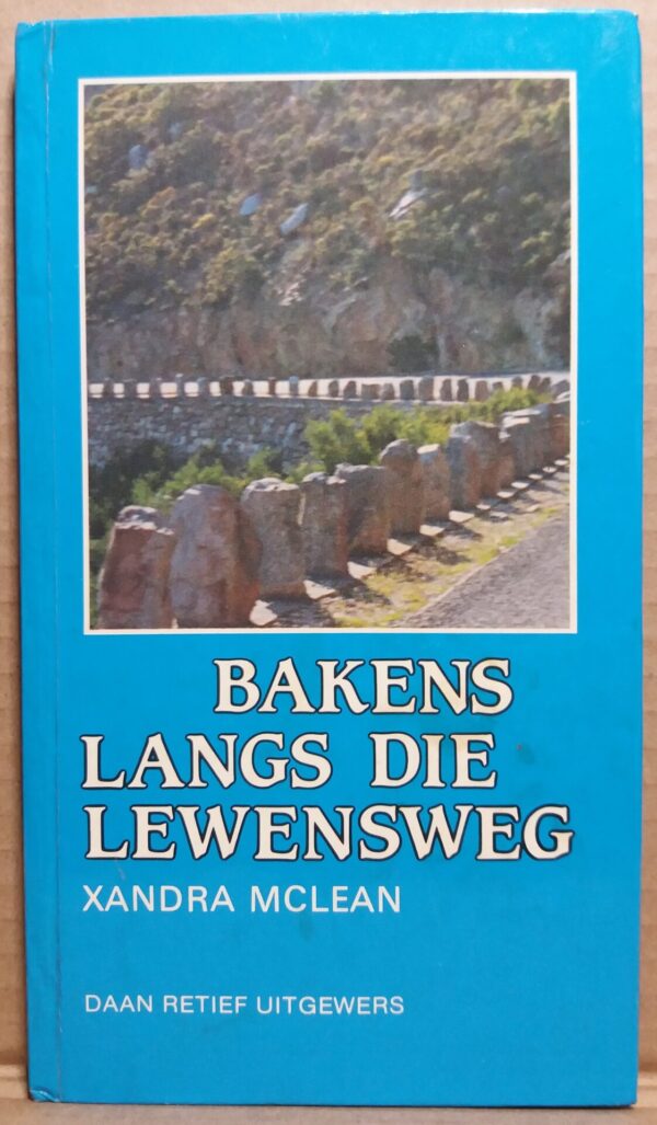 Bakens Langs die Lewensweg - Zandra Mclean