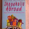 Shopaholic Abroad - Sophie Kinsella. This is a used book.