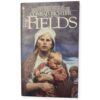 The Fields - Conrad Richter. This is a used book.
