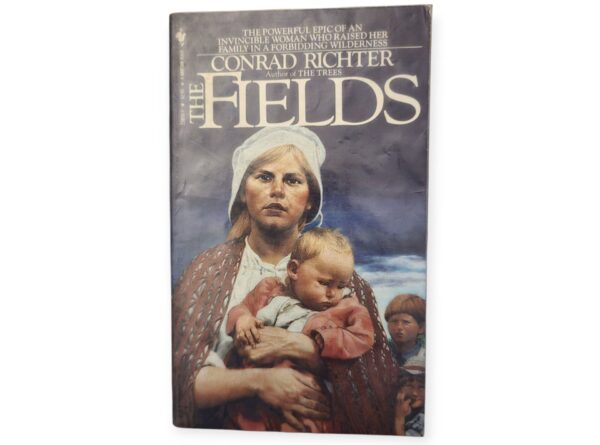 The Fields - Conrad Richter. This is a used book.