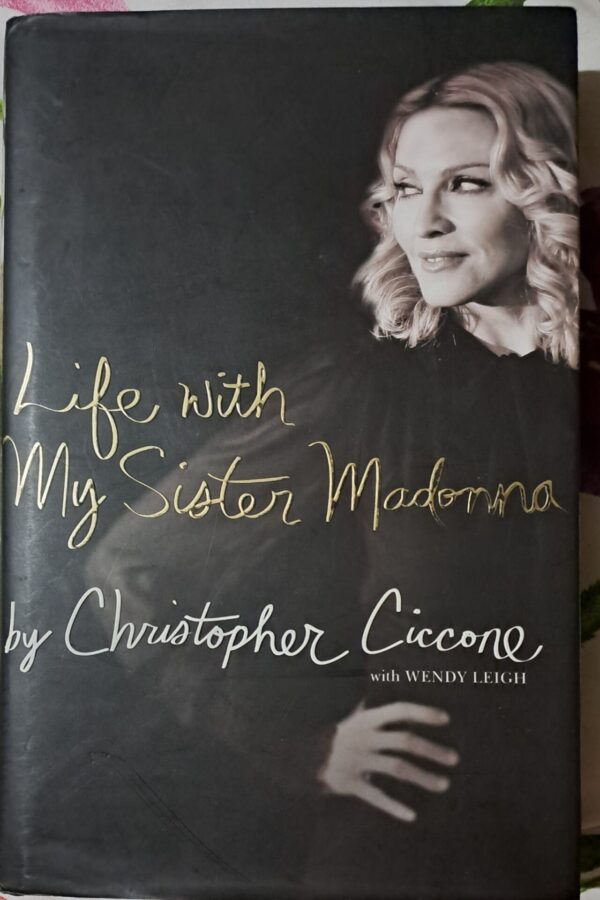 Life With My Sister Madonna – Christopher Ciccone secondhand book