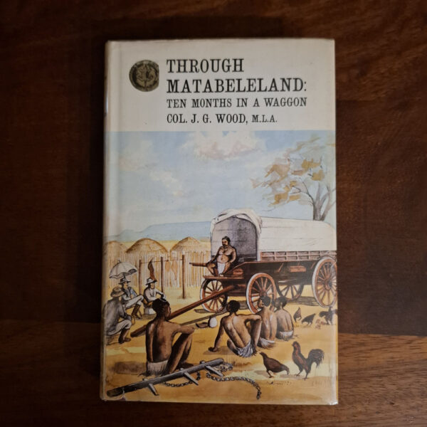 Through Matabeleland – JG Wood secondhand book
