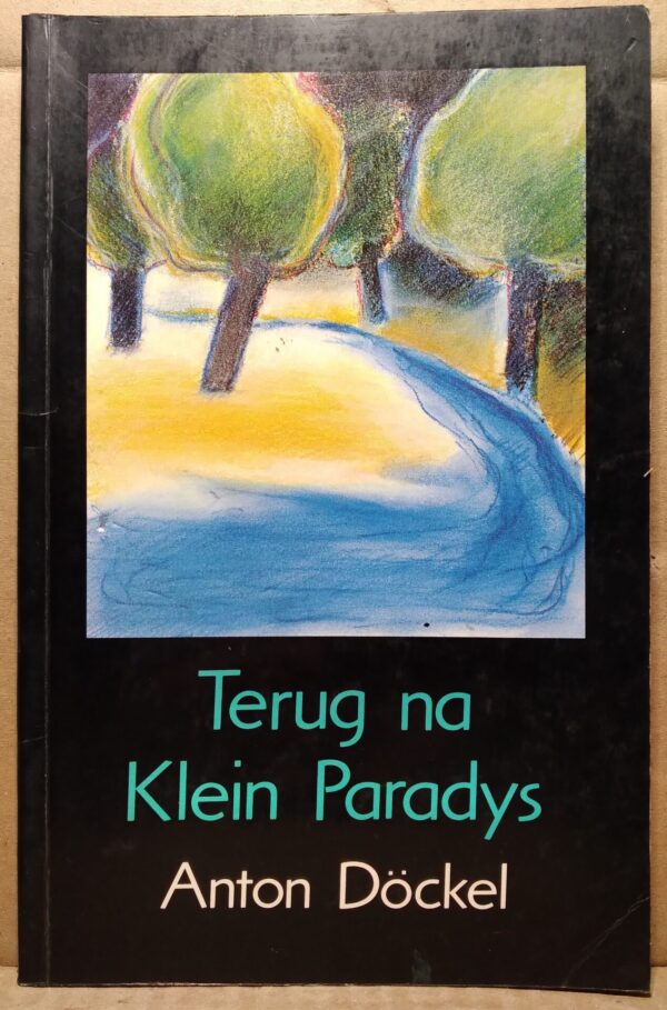 Terug Na Klein Paradys - Anton Dockel