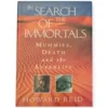 In Search Of The Immortals: Mummies, Death And The Afterlife - Howard Reid In Search Of The Immortals: Mummies, Death And The Afterlife – Howard Reid secondhand book