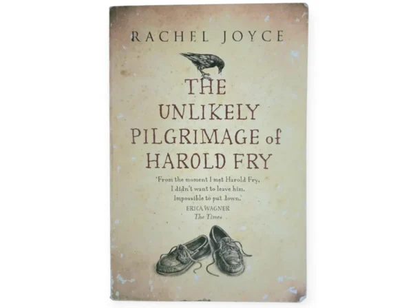 The Unlikely Pilgrimage Of Harold Fry - Rachel Joyce