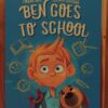 Ben Goes To School - Zuléka Smit
