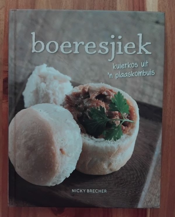 Boeresjiek: Kuierkos Uit 'n Plaaskombuis - Nicky Brecher
