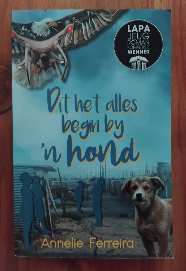 Dit het alles begin by 'n hond - Annelie Ferreira Dit het alles begin by 'n hond - Annelie Ferreira