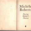During Mother’s Absence – Michèle Roberts secondhand book