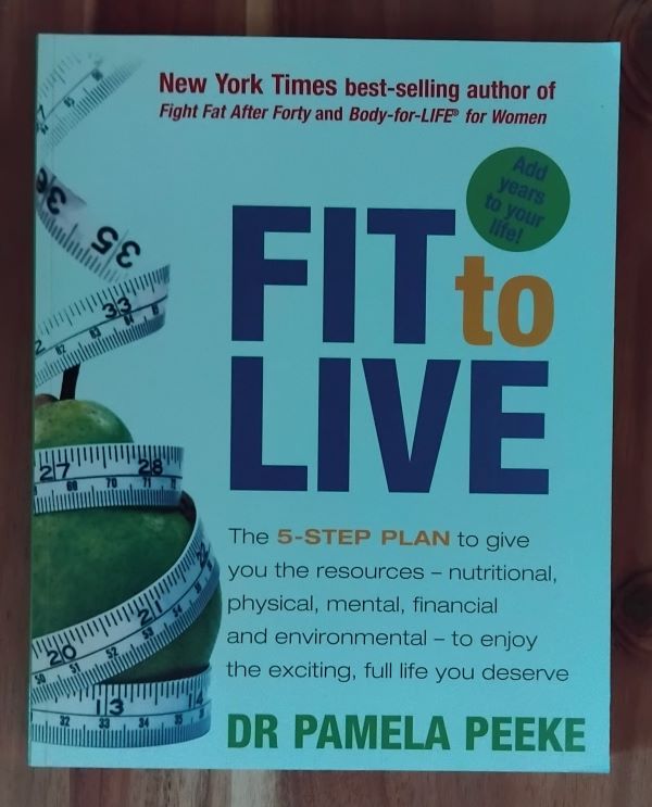 Fit To Live - Dr Pamela Peeke Fit To Live - Dr Pamela Peeke