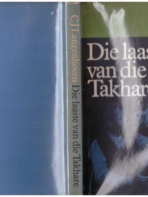Die Laaste Van Die Takhare – C. J. Langenhoven secondhand book