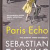 Paris Echo - Sebastian Faulks
