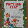 Pattern Play Pattern Play