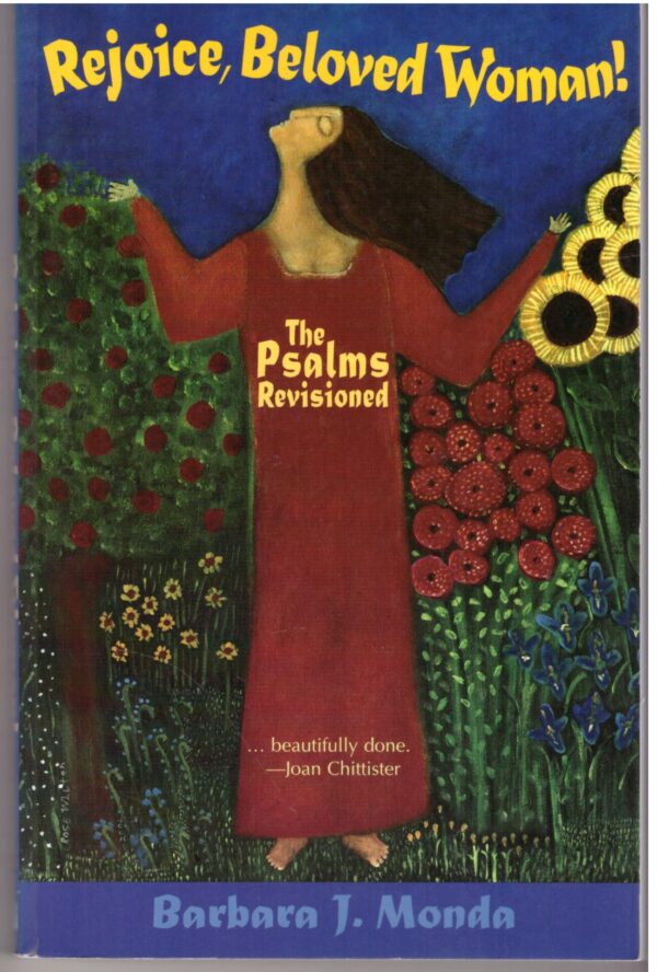 Rejoice, Beloved Woman!: The Psalms Revisioned – Barbara J. Monda secondhand book