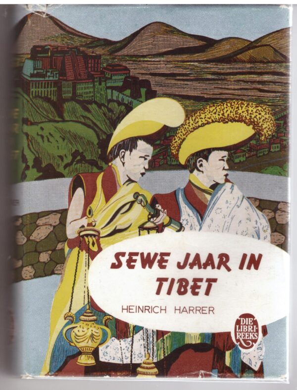 Sewe Jaar In Tibet - Heinrich Harrer