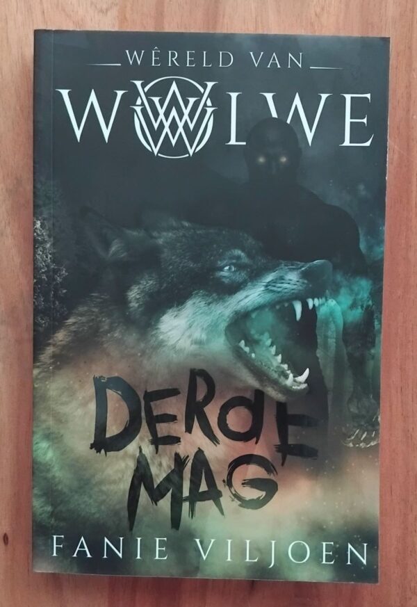 Wêreld van Wolwe 3: Derde Mag - Fanie Viljoen