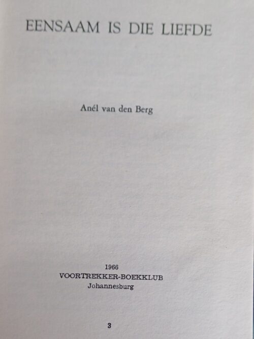 Eensaam Is Die Liefde – Anel Van Den Berg secondhand book