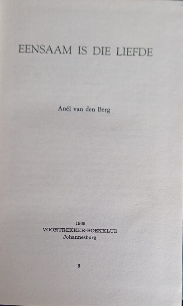 Eensaam Is Die Liefde - Anel Van Den Berg