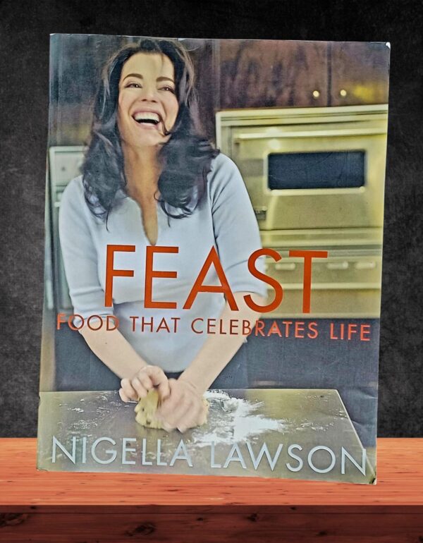 Feast: Food That Celebrates Life – Nigella Lawson secondhand book