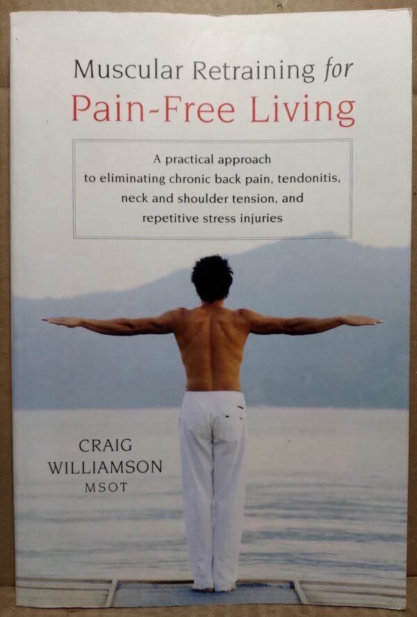 Muscular Training For Pain-Free Living – Graig Williamson secondhand book