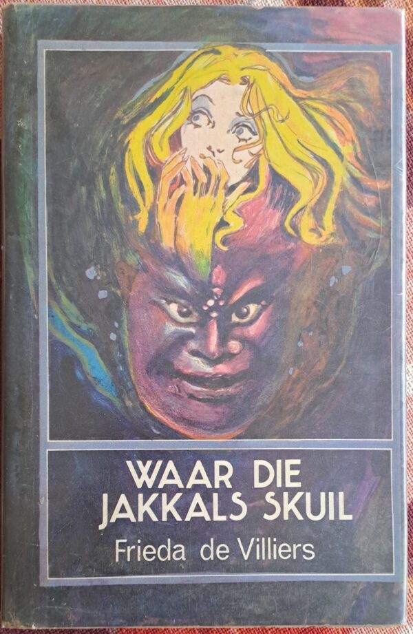 Waar Die Jakkals Skuil - Frieda De Villiers