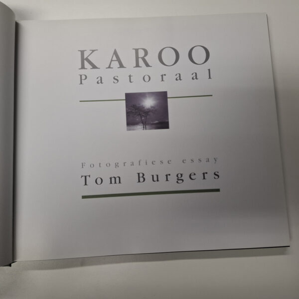 Karoo Pastoraal Fotografiese Essay - Tom Burgers **SIGNED**