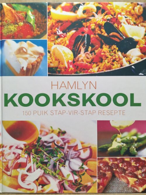 Hamlyn Kookskool: 150 Puik Stap-vir-Stap Respte - Hamlyn
