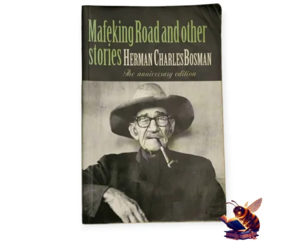 Mafikeng Road And Other Stories - Herman Charles Bosman
