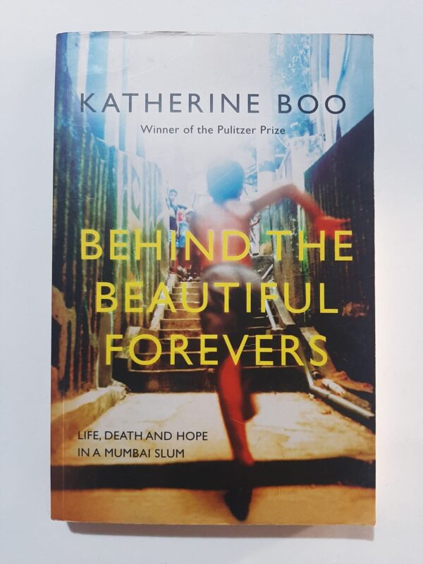 Behind The Beautiful Forevers – Katherine Boo secondhand book