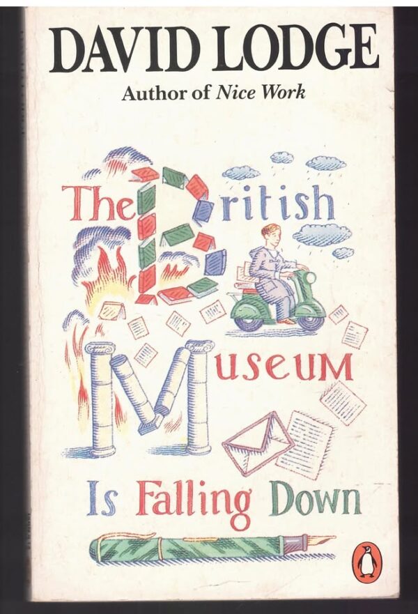 The British Museum Is Falling Down -- David Lodge The British Museum Is Falling Down — David Lodge secondhand book