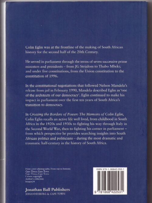 Crossing The Borders Of Power: The Memoirs of Colin Eglin secondhand book
