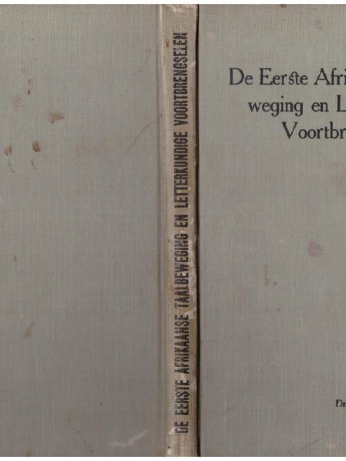 De Eerste Afrikaanse Taalbeweging En Letterkundige Voortbrengselen – Lydia Van Niekerk secondhand book