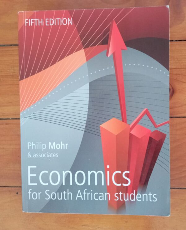 Economics For South African Students - Philip Mohr & Associates
