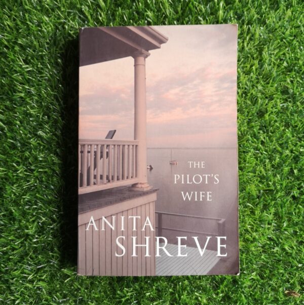 The Pilot’s Wife – Anita Shreve secondhand book