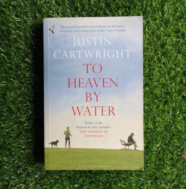 To Heaven By Water – Justin Cartwright secondhand book