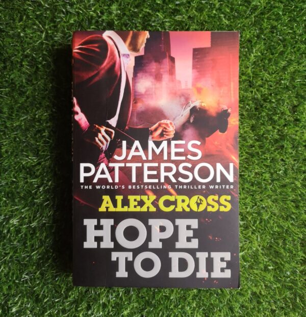 Alex Cross: Hope To Die - James Patterson