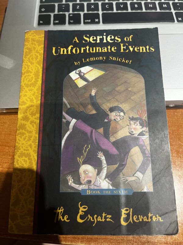 Series Of Unfortunate Events: The Ersatz Elevator – Lemony Snicket secondhand book