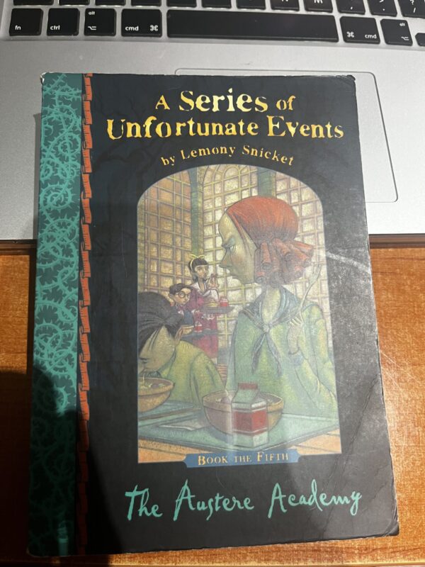 Series Of Unfortunate Events: The Austere Academy - Lemony Snicket
