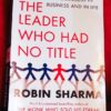 The Leader Who Had No Title – Robin Sharma secondhand book