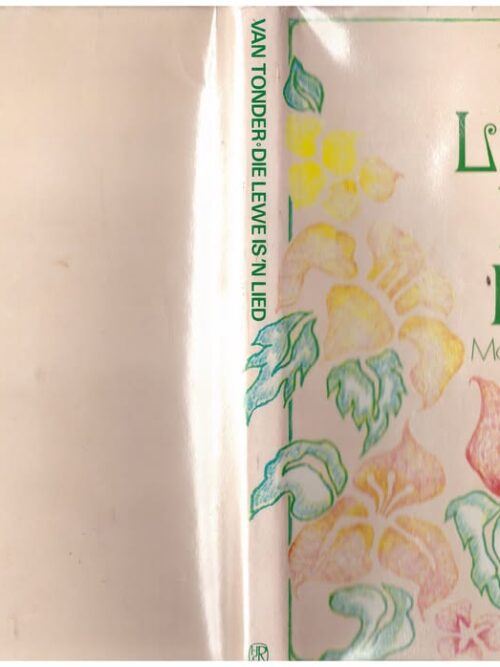 Die Lewe Is ‘n Lied — Morkel Van Tonder secondhand book