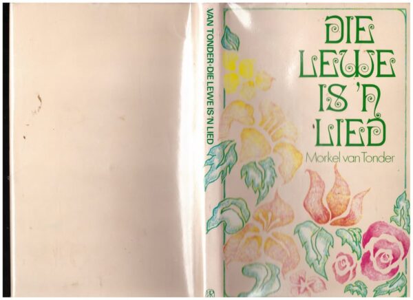 Die Lewe Is ‘n Lied — Morkel Van Tonder secondhand book