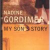 My Son's Story - Nadine Gordimer