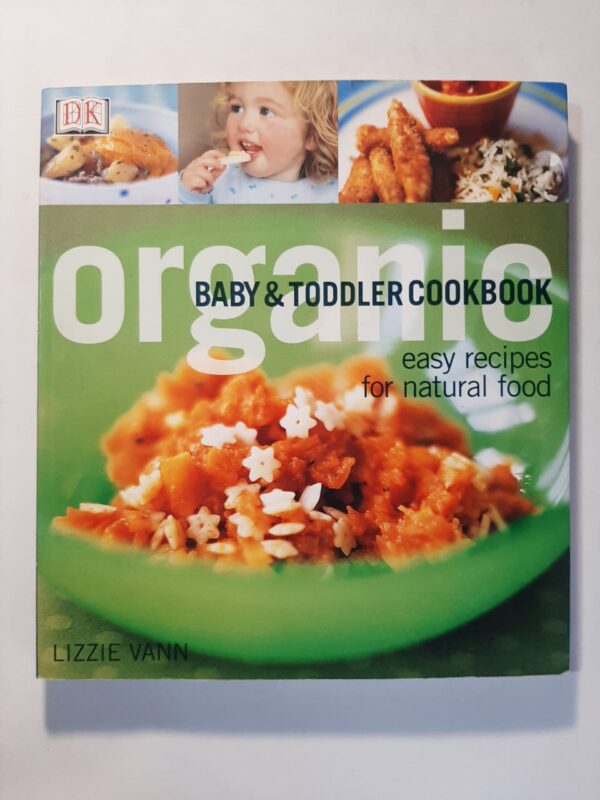 Organic Baby & Toddler Cookbook – Lizzie Vann secondhand book