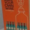 Make Your Own Wine – Walter Sherrard-Smith secondhand book