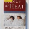 Turn Up The Heat – Kevin Leman secondhand book
