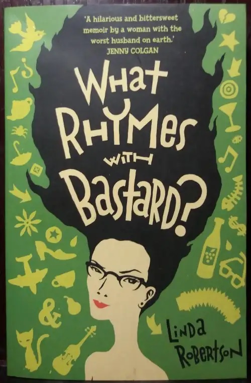 What Rhymes With Bastard – Linda Robertson secondhand book