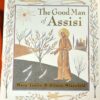 The Good Man Of Assisi – Mary Joslin & Alison Wisenfeld secondhand book