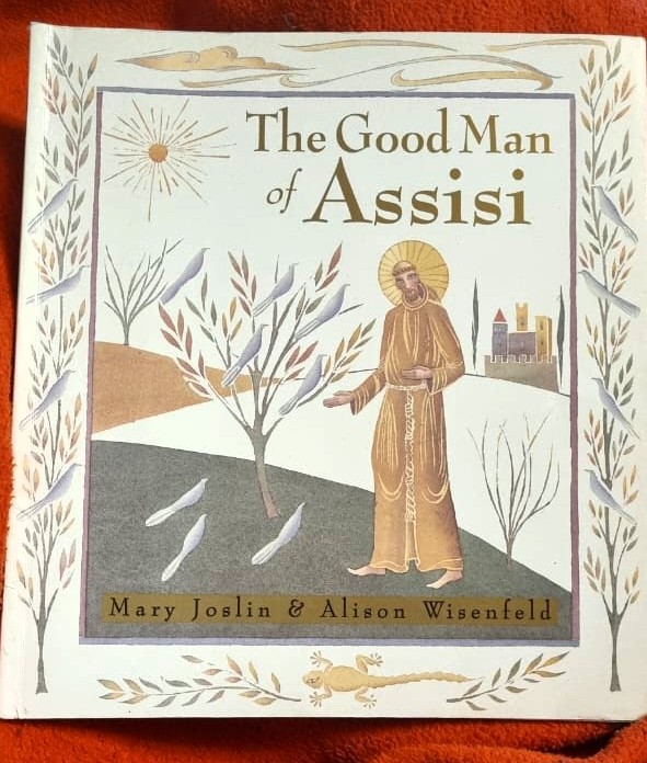 The Good Man Of Assisi – Mary Joslin & Alison Wisenfeld secondhand book