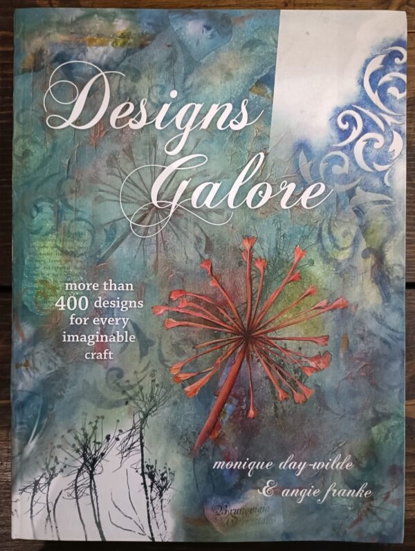 Designs Galore - Monique Day-Wilde And Angie Franke